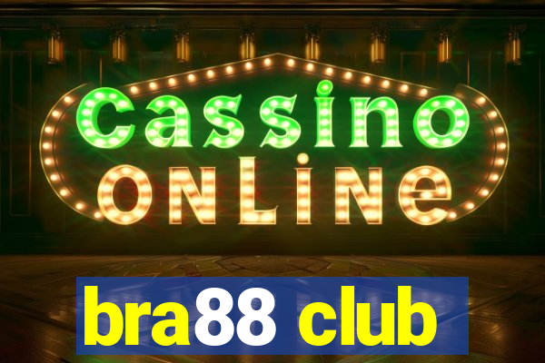 bra88 club